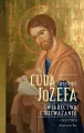 Cuda świętego Józefa. Świadectwa i rozważania. Cz.3 - tantis.pl