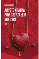Arystokratka pod ostrzałem miłości. Vol.1 - tantis.pl