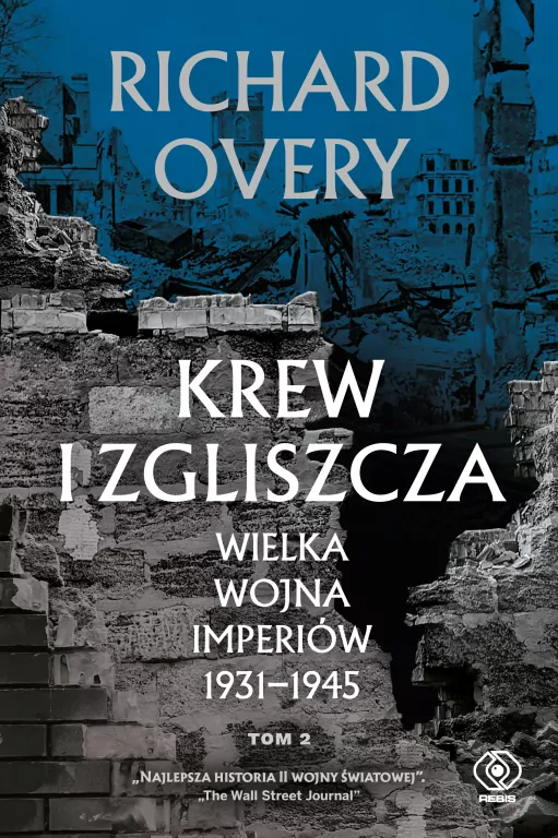 Krew i zgliszcza. Wielka wojna imperiów 1931-1945. Tom 2 - tantis.pl