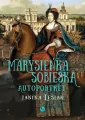 Marysieńka Sobieska. Autoportret - tantis.pl