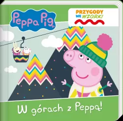 Świnka Peppa. W górach z Peppą. Przygody we wzorki