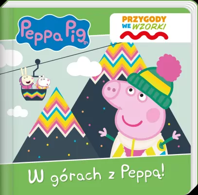 Świnka Peppa. W górach z Peppą. Przygody we wzorki