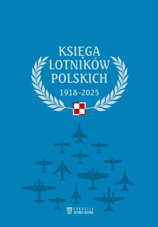 Księga lotników polskich 1918-2025 - tantis.pl