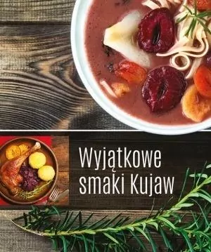 Wyjątkowe smaki Kujaw - tantis.pl