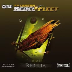 Rebelia. Rebel Fleet. Tom 1  Audiobook