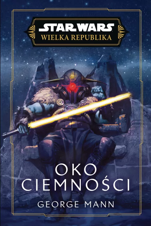 Star Wars. Wielka Republika. Oko ciemności - tantis.pl