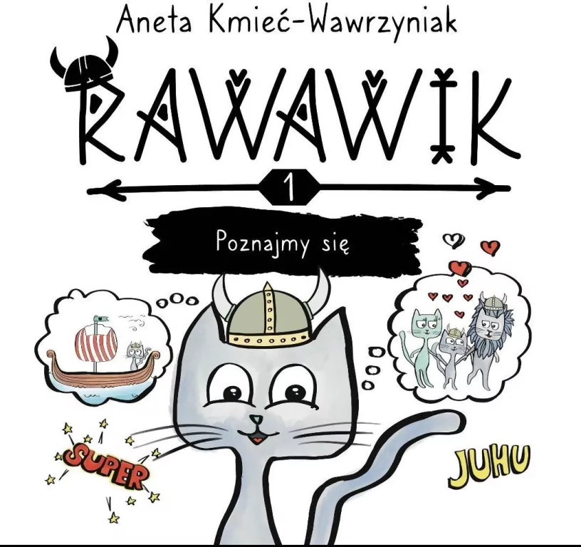 Uniwersum Rawawika T.1 Rawawik. Poznajmy się - tantis.pl