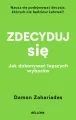 Zdecyduj się. Jak dokonywać lepszych wyborów - tantis.pl