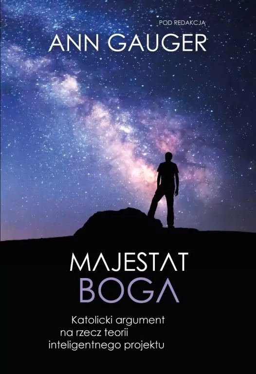 Majestat Boga. Katolicki argument na rzecz... - tantis.pl