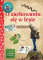 O zachowaniu się w lesie. Młody Obserwator Przyrody - tantis.pl