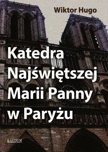 Katedra Najświętszej Marii Panny w Paryżu - tantis.pl