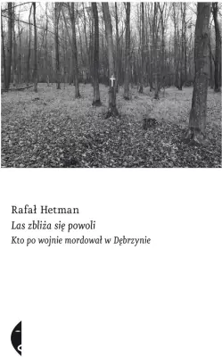 Las zbliża się powoli