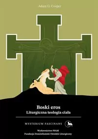 Boski eros. Liturgiczna teologia ciała - tantis.pl