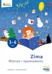 Zima. Wiersze i opowiadania 3-6 lat. Owocna Edukacja