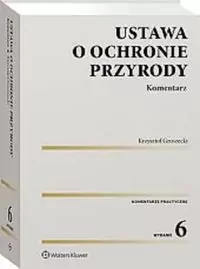 Ustawa o ochronie przyrody. Komentarz - tantis.pl