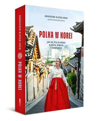 Polka w Korei. Jak się żyje w kraju K-popu, kimchi i Samsunga - tantis.pl
