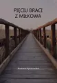 Pięciu braci z Miłkowa - tantis.pl