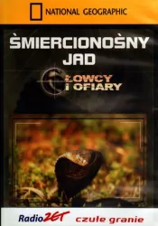 Śmiercionośny jad. Łowcy i ofiary