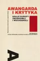 Awangarda i krytyka Kraje Europy Środkowej i Wsch. - tantis.pl