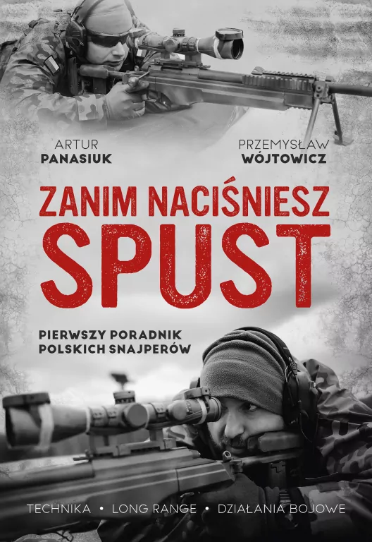 Zanim naciśniesz spust. Pierwszy poradnik polskich snajperów - tantis.pl