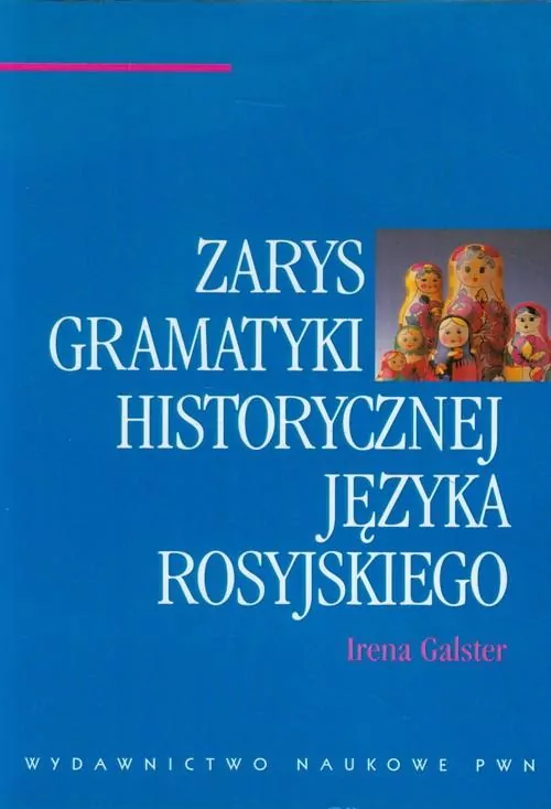 Zarys gramatyki historycznej języka rosyjskiego - tantis.pl