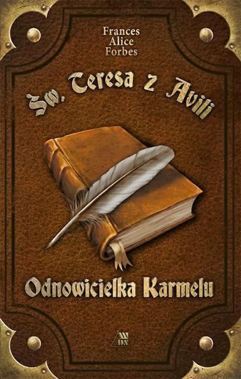 Św. Teresa z Avili. Odnowicielka Karmelu - tantis.pl