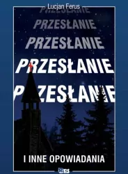 Przesłanie i inne opowiadania