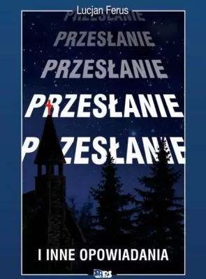Przesłanie i inne opowiadania