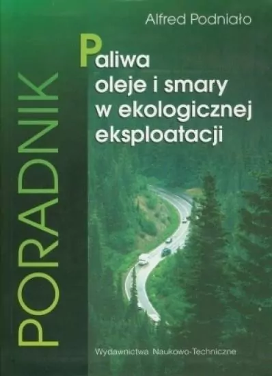 Paliwa, oleje i smary w ekologicznej eksploatacji - tantis.pl