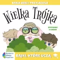 Wiki i przyjaciele. Wielka Trójka. Spotkanie z łosiem - tantis.pl