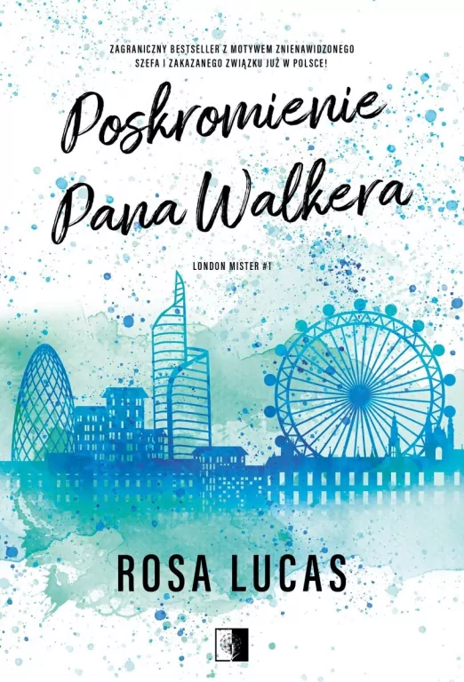 Poskromienie pana Walkera. London Mister. Tom 1 - tantis.pl