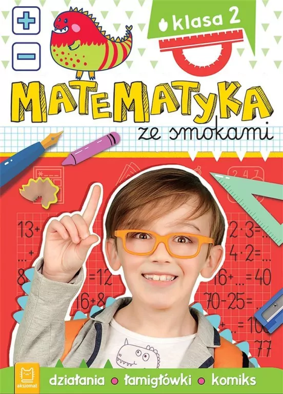 Matematyka ze smokami. Działania, łamigłówki, komiks. Klasa 2 - tantis.pl
