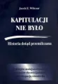 Kapitulacji nie było. Historia dotąd przemilczana - tantis.pl