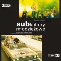 Subkultury młodzieżowe. Audiobook - tantis.pl