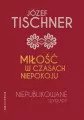 Miłość w czasach niepokoju - tantis.pl