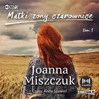 Matki, żony, czarownice. Audiobook - tantis.pl