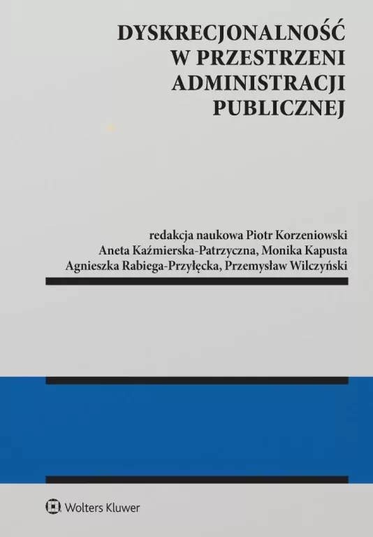 Dyskrecjonalność w przestrzeni administracji publ. - tantis.pl