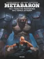 Metabaron. Wilhelm-100, technoadmirał / Konrad, Antybaron.  Tom 1-2 - tantis.pl