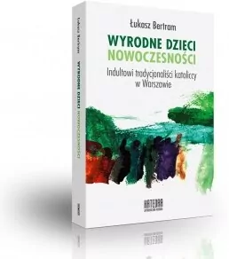 Wyrodne dzieci nowoczesności - tantis.pl