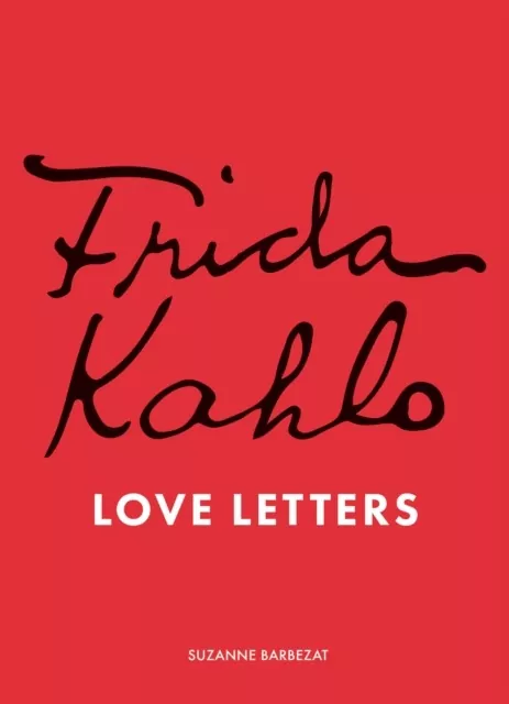 Frida Kahlo. Love Letters wer. angielska - tantis.pl