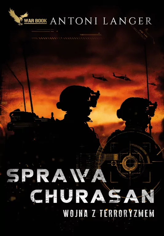Sprawa Churasan. Wojna z terroryzmem - tantis.pl