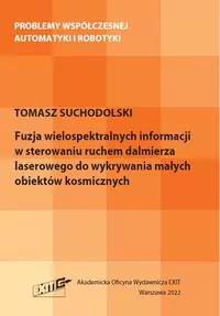 Fuzja wielospektralnych informacji w sterowaniu... - tantis.pl
