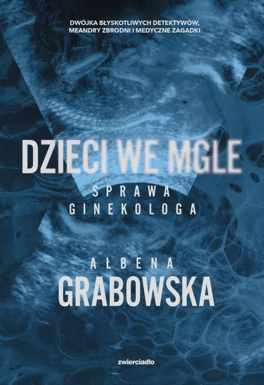 Dzieci we mgle. Sprawa ginekologa - tantis.pl