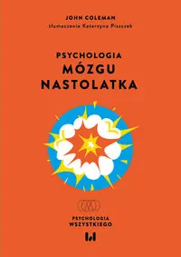 Psychologia mózgu nastolatka - tantis.pl