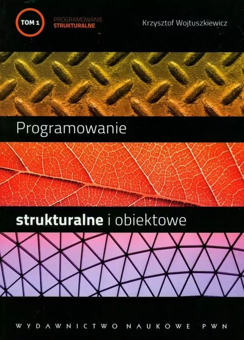 Programowanie strukturalne i obiektowe Tom 1 - tantis.pl