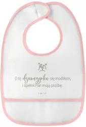 Śliniak różowy - O tę dziewczynkę się modliłam