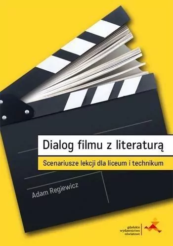 Dialog filmu z literaturą. Scenariusze lekcji - tantis.pl