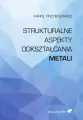 Strukturalne aspekty odkształcania metali - tantis.pl