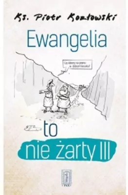 Ewangelia to nie żarty III