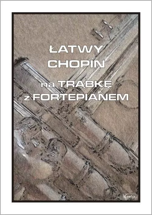 Łatwy Chopin na trąbkę z fortepianem - tantis.pl